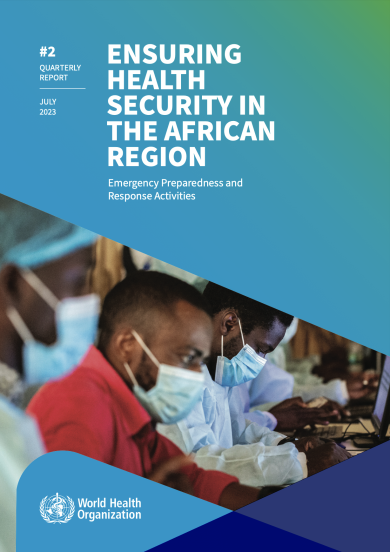 Ensuring Health Security in the African Region: WHO Emergency